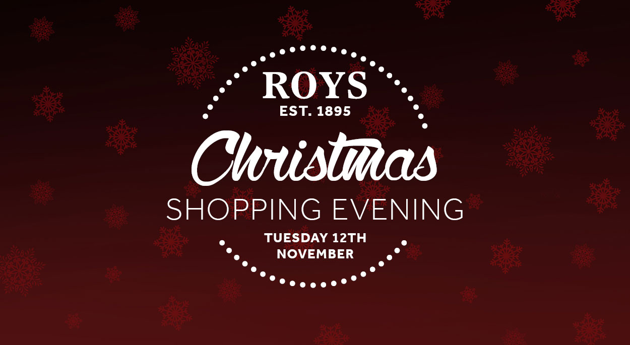 Roys Christmas Shopping Evening 2019